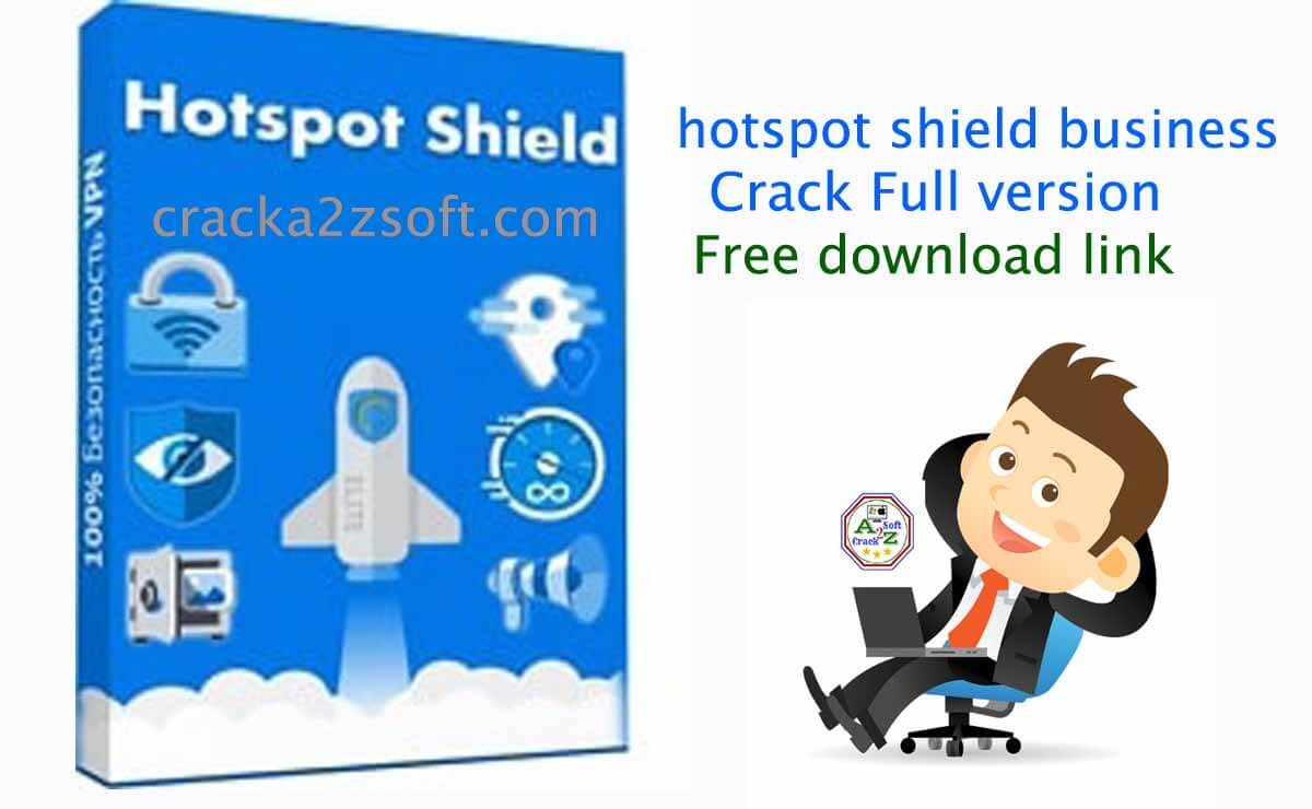 Hotspot Shield Business 9.5.9 Elite Edition Crack Patch 2020 Full Free