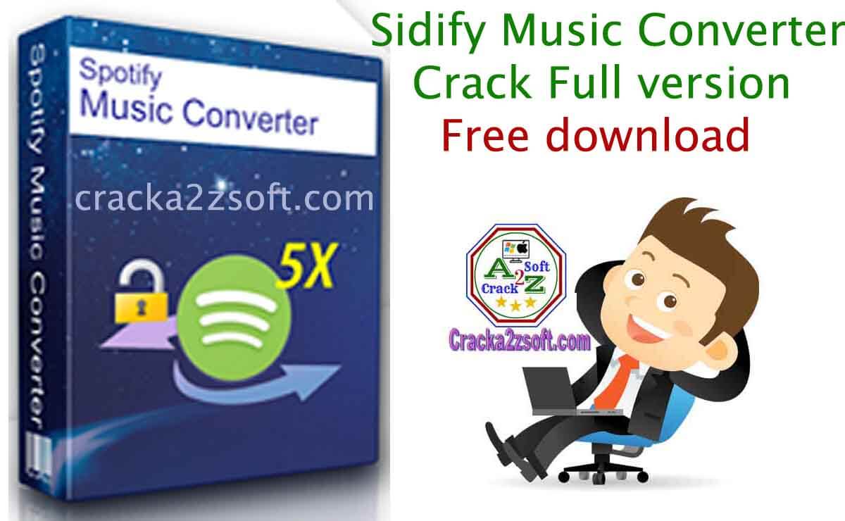 Sidify Music Converter Crack 2020 for Keygen Full Version Free Download