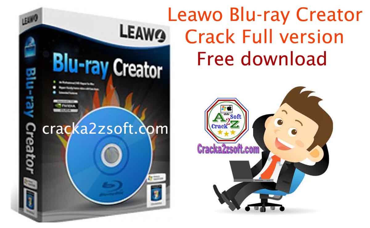 Leawo Blu-ray Creator Crack