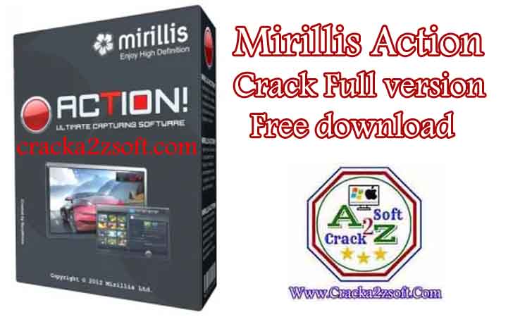 Mirillis Action activation key crack