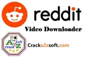Reddit Video Downloader 2021 Crack