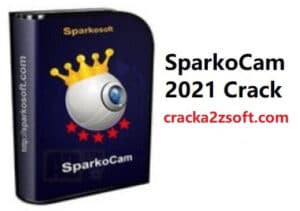 SparkoCam 2021 Crack