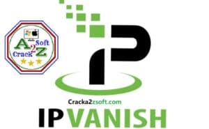 IPVanish VPN Crack 2021
