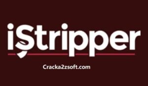 IStripper Crack 2021