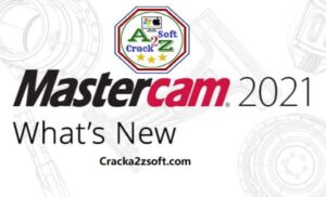 Mastercam 2021 Crack